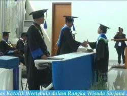MENTAL DAN INTELEKTUAL SUDAH BERPROSES,SEBANYAK 124 MASISWA UNIKA WEETEBULA WISUDA